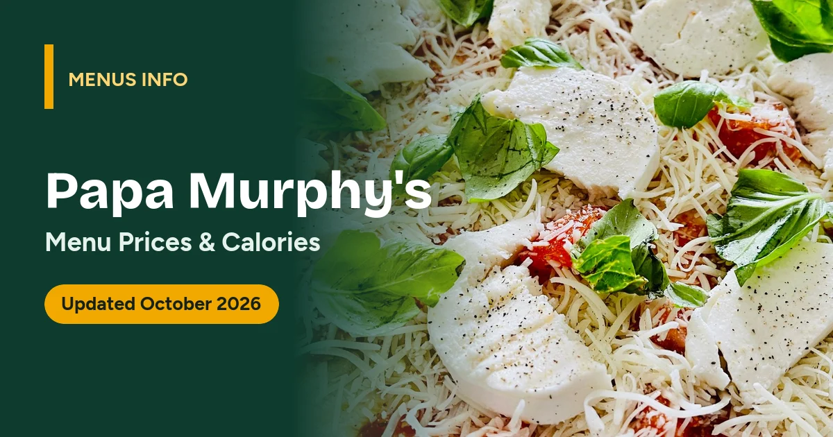 Papa Murphy's menu with prices and calories